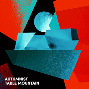 Autumnist - Table Mountain (EP, remixes - digital)