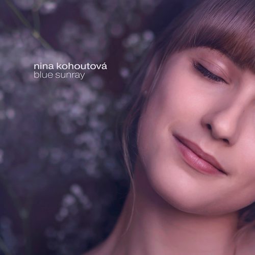Nina Kohoutová - Blue Sunray (single, digital)